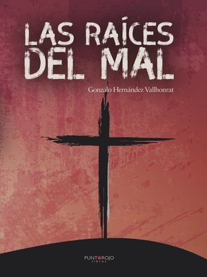cover image of Las raíces del mal